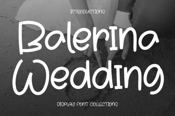 Balerina Wedding: A Quirky Display Font for Cheerful Designs