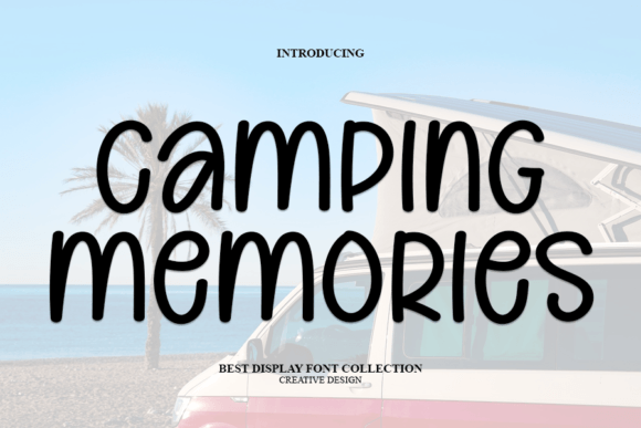 Camping Memories: A Strategic Guide to Modern Display Typography