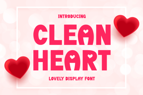 Clean Heart: The Typography That Brings Warmth to Your Designs