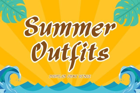 Elevating Seasonal Narratives with the Summer Outfits Display Font