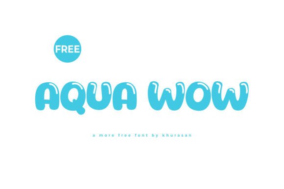 Elevating Visual Design with Aqua Wow: The Ultimate Modern Display Font