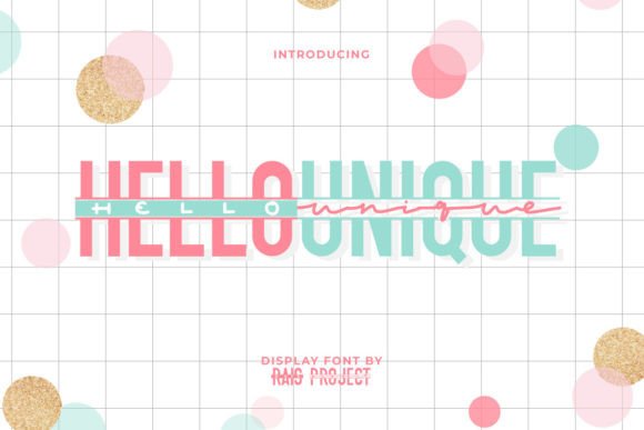 Hello Unique: A Playful Display Font for Creative Designs