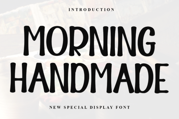 Morning Handmade: A Stylish Display Font for Modern Projects
