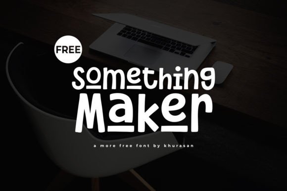Something Maker: A Strategic Approach to Modern Display Typography