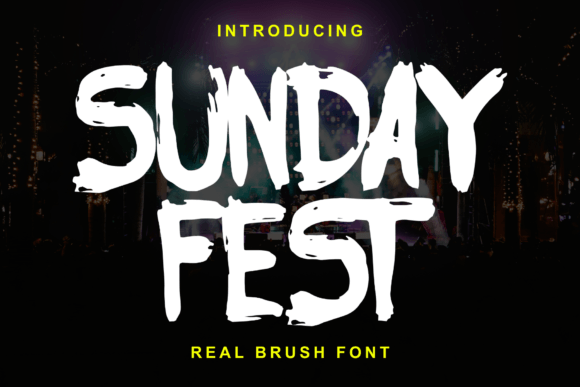Sunday Fest: The Handcrafted Brush Font Redefining Authenticity in Digital Design