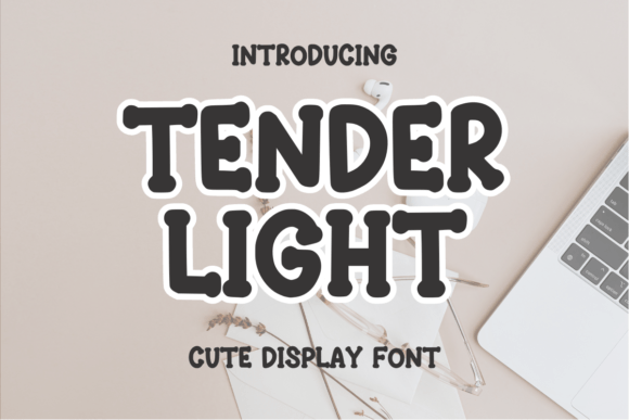 Tender Light: A Practical Guide to Integrating a Friendly Display Font into Your Design Workflow