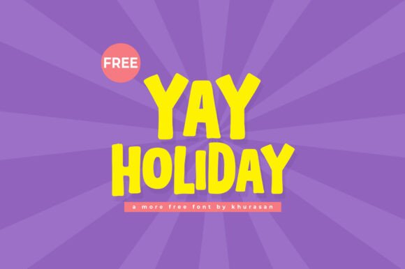 Yay Holiday: The Modern Display Font That Brings Joy to Your Designs